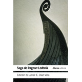 Saga De Ragnarr Lodbrok-díaz Vera, Javier E.; Traductor-alia