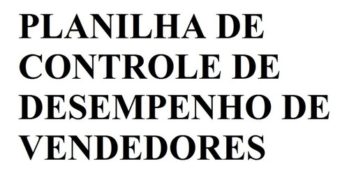 Planilha De Controle De Desempenho De Vendedores 