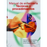 Técnicas Y Procedimientos - Manual De La Enfermería Con 1 Cd