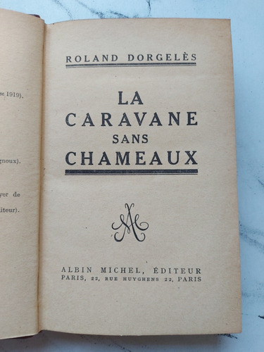 La Caravane Sans Chameaux. Roland Dorgelès. 52486