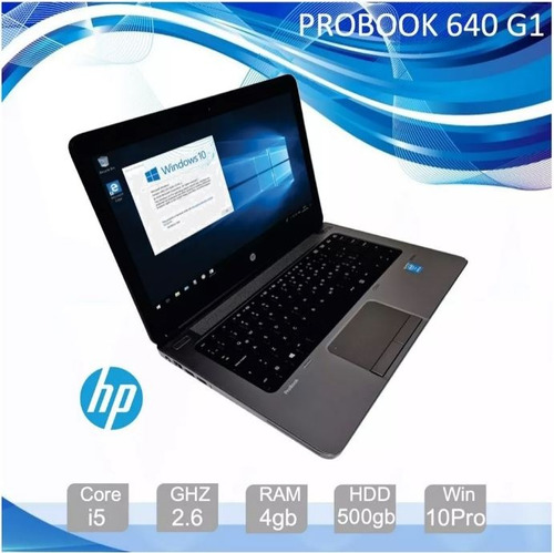 Hp Probook 640 G1, Core I5, 8gb Ram, 1tb Hdd, W10 Pro