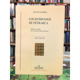 Los Huérfanos De Petrarca - Ignacio Navarrete - Gredos
