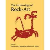 Libro The Archaeology Of Rock-art - Christopher Chippindale