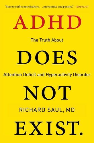 Libro: Adhd Does Not Exist: The Truth About Attention And