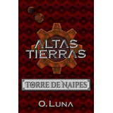 Altas Tierras: Torre De Naipes