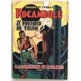Rocambole N° 23 El Presidio De Tolon Edit Tor P.  Du Terrail