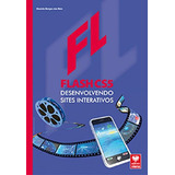 Flash Cs5: Desenvolvendo Sites Interativos