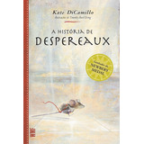 A História De Despereaux, De Dicamillo, Kate. Editora Wmf Martins Fontes Ltda, Capa Mole Em Português, 2013