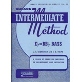 Rubank Intermediate Method - E-flat Or B-flat Bass, De J. E. Skornicka. Editorial Hal Leonard Corporation, Tapa Blanda En Inglés