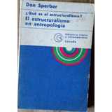 El Estructuralismo En Antropologia - Dan Sperber