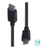 Cabo Displayport Para Hdmi 1.4v 1.8 Metros Vinik - Hdp18