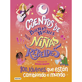 Cuentos De Buenas Noches Para Ninas Rebeldes 4 - Vv Aa 