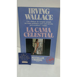 La Cama Celestial - Irving Wallace - Libro Original Usado