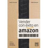 Vender Con Exito En Amazon - Somalo Peciã¿a, Ignacio