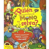 Libro ¿quién Encuentra Al Mono En La Selva /916