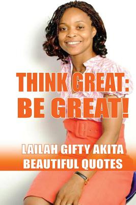 Libro Think Great, Be Great!: (beautiful Quotes, Volume 1...