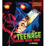 The Teenage Slasher Movie Book, 2nd Revised And Expanded Edition, De J. A. Kerswell. Editorial Companion House, Tapa Blanda En Inglés
