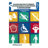 Libro Inclusión Educativa De Estudiantes Con Discapacidad En