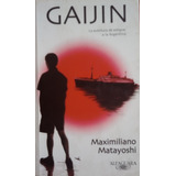Libro Usado Gaijin Maximiliano Matayoshi  