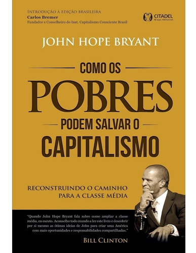 Livro Como Os Pobres Podem Salvar O Capitalismo *