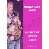 Cancionero Para Saxo - Digital Con Pistas