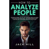 Libro How To Analyze People : Discover The Secret Spy The...