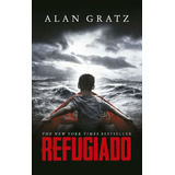 Refugiado, De Gratz, Alan. Editorial Loqueleo, Tapa Blanda En Español, 2018