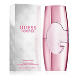 Perfume De Mujer Guess Forever Eau De Parfum 75 Ml