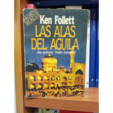 Las Alas Del Aguila. Follett Ken