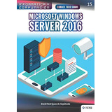 Conoce Todo Sobre Microsoft Windows Server 2016 (colecciones