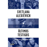 Libro Ultimos Testigos Los Niños De La Segunda Guerra Mundia