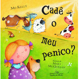 Cadê O Meu Penico?, De Kelly, Mij. Editora Schwarcz Sa, Capa Mole Em Português, 2012