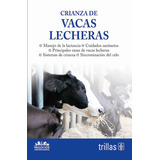 Libro Crianza De Vacas Lecheras