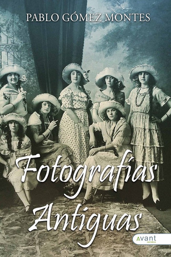 Libro Fotografãas Antiguas - Gã³mez Montes, Pablo