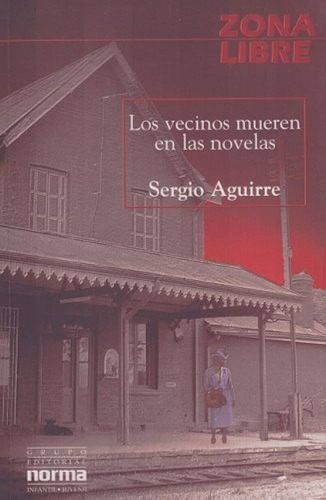 Los Vecinos Mueren En Las Novelas, Zona Libre