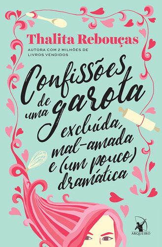 Livro Confissões De Uma Garota Excluída, Mal-amada E (um P