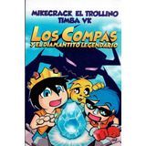 Libro Los Compas 1: El Diamantito Legendario - Mikecrack
