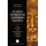 El Gran Secreto De Leonardo Da Vinci - Picknett, Lynn (ha...