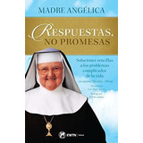 Respuestas, No Promesas, De Mother Angelica. Editorial Ewtn Publishing, Inc., Tapa Blanda En Español, 2019