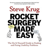 Rocket Surgery Made Easy: The Do-it-yourself Guide To Findin