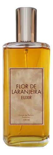 Perfume Flor De Laranjeira Elixir 100ml  Extrait De Parfum