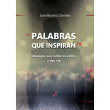 Libro Digital E Book Palabras Que Inspiran Oratoria .pdf