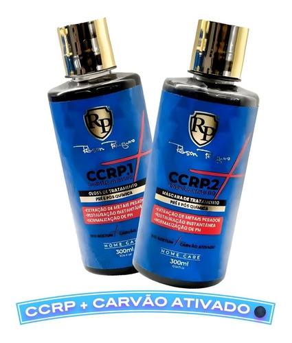  Ccrp + Carvão Ativado Robson Peluquero Home Care 300ml 2x1