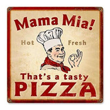 Carteles De Hojalata Vintage Mama Mia Pizza Cartel De L...