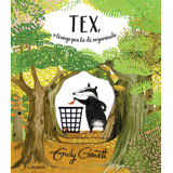 Tex, O Texugo Pra Lá De Organizado, De Gravett, Emily. Editora Somos Sistema De Ensino, Capa Mole Em Português, 2020