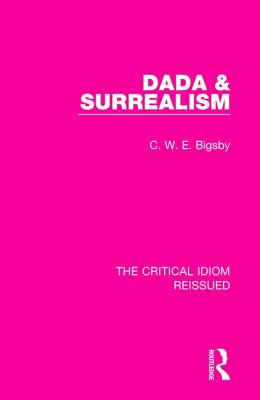 Libro Dada & Surrealism - Bigsby, C. W. E.