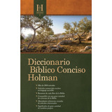 Diccionario Biblico Conciso Holman-b&h©