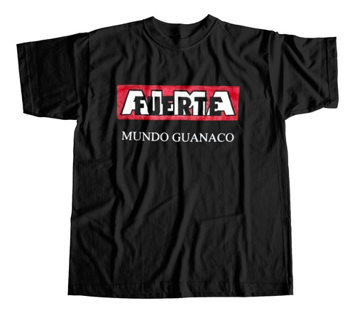 Almafuerte Remera Mundo Guanaco Rock Iorio