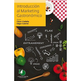 Libro Introduccion Al Marketing Gastronomico De Cesar Cialle