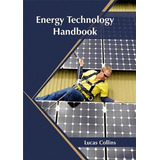 Libro Energy Technology Handbook - Lucas Collins